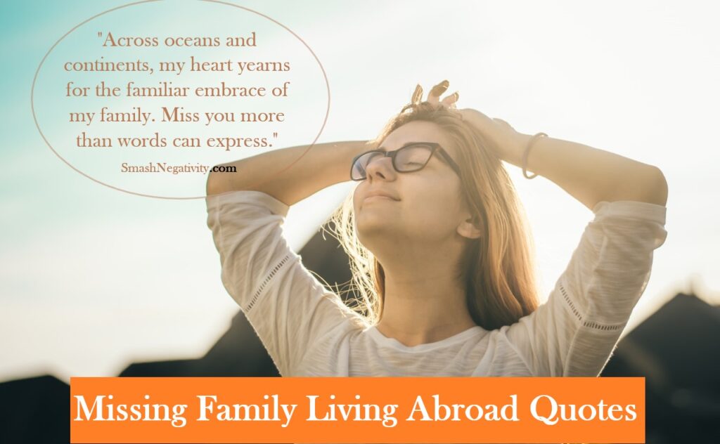50 Heartfelt Missing Family Living Abroad Quotes